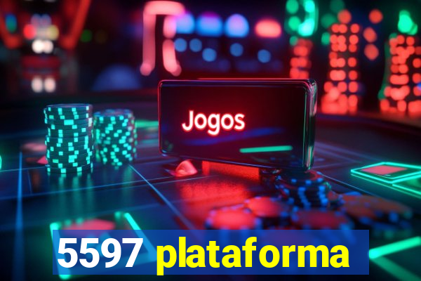 5597 plataforma